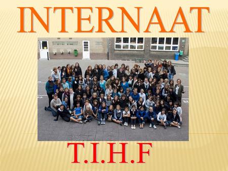 INTERNAAT T.I.H.F.
