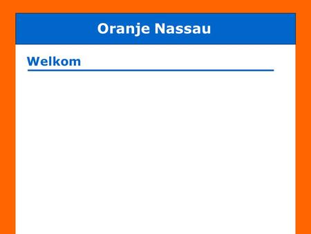 Oranje Nassau Welkom.