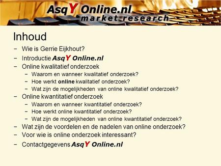 Inhoud Wie is Gerrie Eijkhout? Introductie AsqY Online.nl