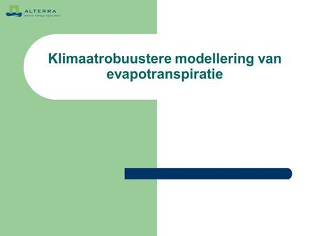 Klimaatrobuustere modellering van evapotranspiratie