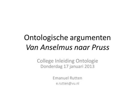 Ontologische argumenten Van Anselmus naar Pruss