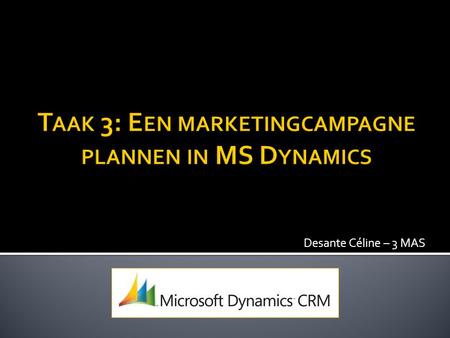 Taak 3: Een marketingcampagne plannen in MS Dynamics