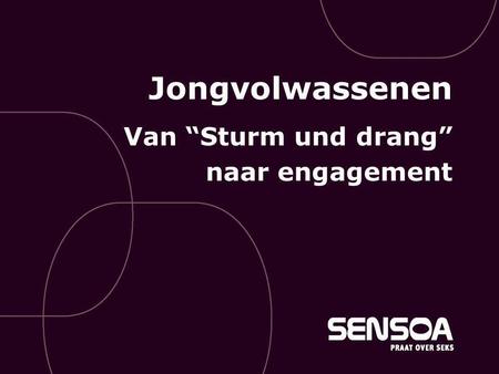 Jongvolwassenen Van “Sturm und drang” naar engagement.