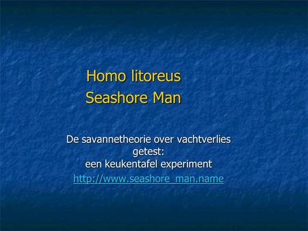 Homo litoreus Seashore Man