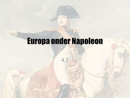 Europa onder Napoleon 4.5.