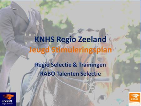 KNHS Regio Zeeland Jeugd Stimuleringsplan