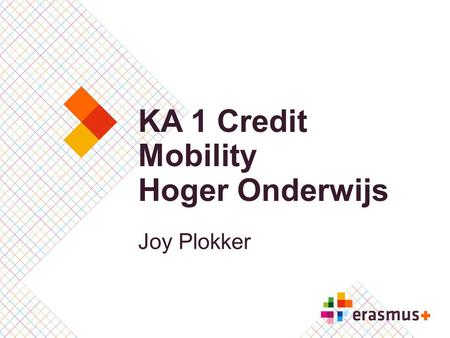 KA 1 Credit Mobility Hoger Onderwijs Joy Plokker.