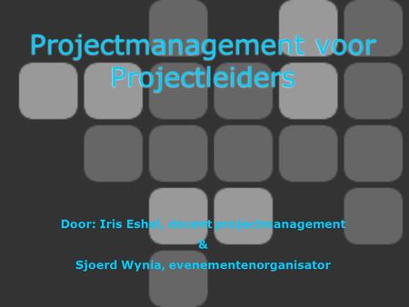 Projectmanagement voor Projectleiders