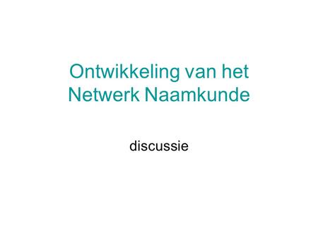 Ontwikkeling van het Netwerk Naamkunde