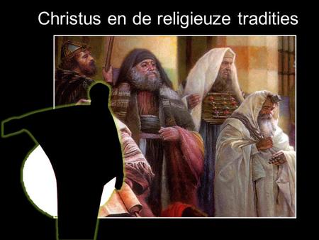 Christus en de religieuze tradities