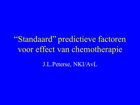 “Standaard” predictieve factoren voor effect van chemotherapie