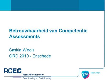 Betrouwbaarheid van Competentie Assessments