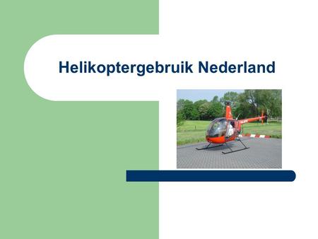 Helikoptergebruik Nederland