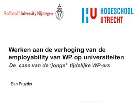 De case van de ‘jonge’ tijdelijke WP-ers 28-6-2014 nationale denktank 2011 Ben Fruytier.
