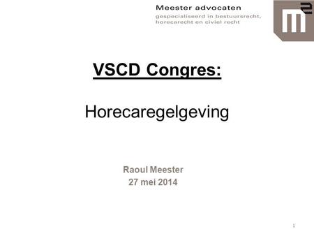 VSCD Congres: Horecaregelgeving