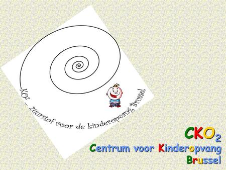 CKO2 Centrum voor Kinderopvang Brussel.