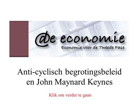 Anti-cyclisch begrotingsbeleid en John Maynard Keynes