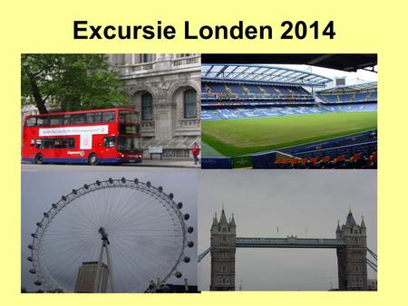 Excursie Londen 2014.