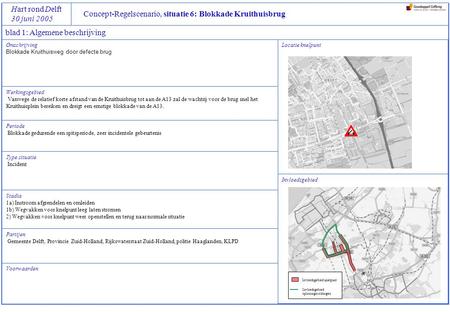 Concept-Regelscenario, situatie 6: Blokkade Kruithuisbrug