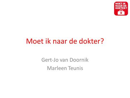 Gert-Jo van Doornik Marleen Teunis
