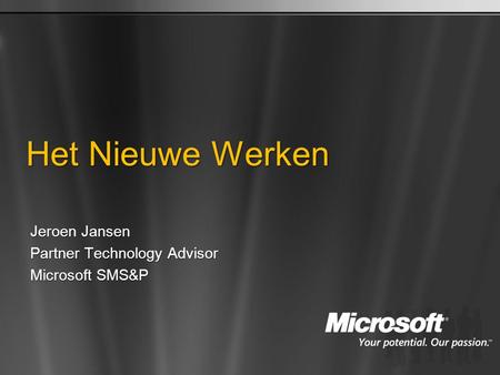 Het Nieuwe Werken Jeroen Jansen Partner Technology Advisor