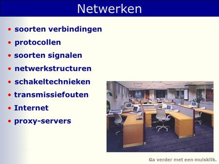 Netwerken soorten verbindingen protocollen soorten signalen