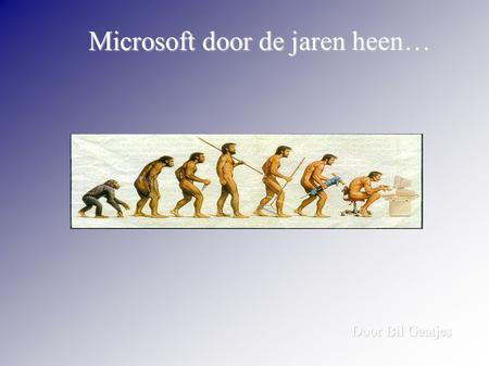 Microsoft door de jaren heen…