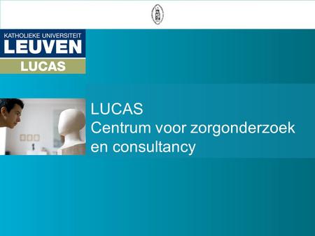 LUCAS Centrum voor zorgonderzoek en consultancy