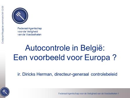 Autocontrole in België: Een voorbeeld voor Europa ?
