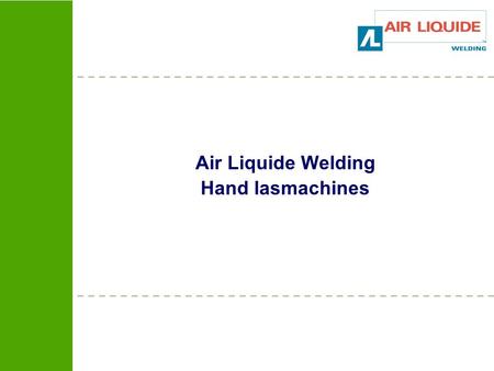 Air Liquide Welding Hand lasmachines