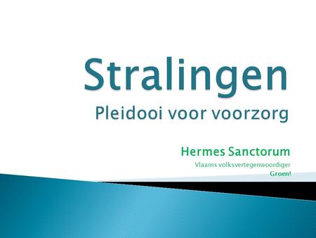 Hermes Sanctorum Vlaams volksvertegenwoordiger Groen!