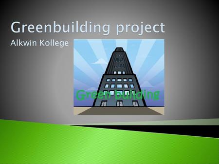 Greenbuilding project