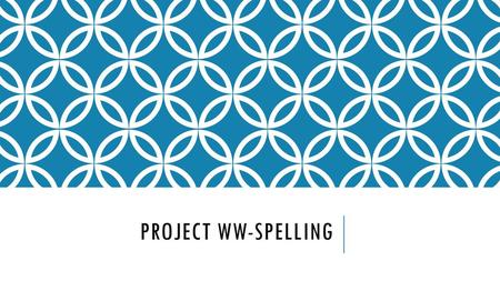 Project ww-spelling.