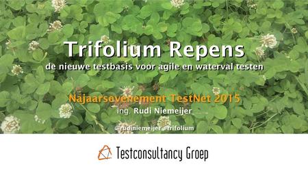 Trifolium Repens de nieuwe testbasis voor agile en waterval testen