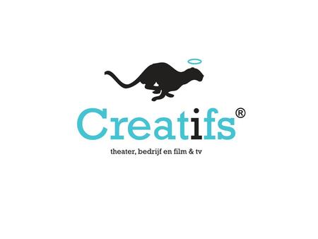 Wat is Creatifs? 2-jarige post HBO opleiding theater, bedrijf, film & tv. Begeleidt artiesten naar artistiek ondernemerschap en leidt hen op tot ideeënmakers.