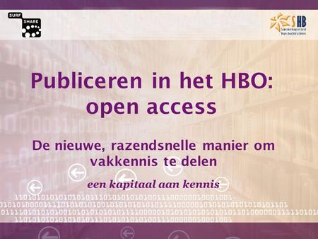 De nieuwe, razendsnelle manier om vakkennis te delen een kapitaal aan kennis Publiceren in het HBO: open access.