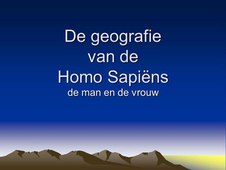 De geografie van de Homo Sapiëns de man en de vrouw.