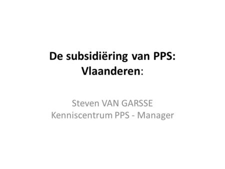 De subsidiëring van PPS: Vlaanderen: