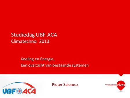 Studiedag UBF-ACA Climatechno 2013
