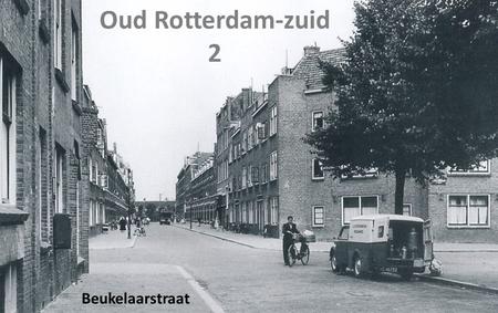 Oud Rotterdam-zuid 2 Beukelaarstraat.