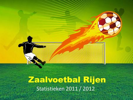 Zaalvoetbal Rijen Statistieken 2011 / 2012.