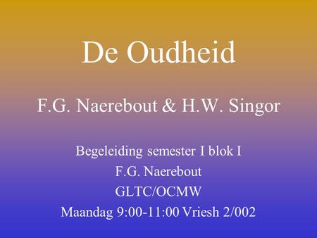 De Oudheid F.G. Naerebout & H.W. Singor