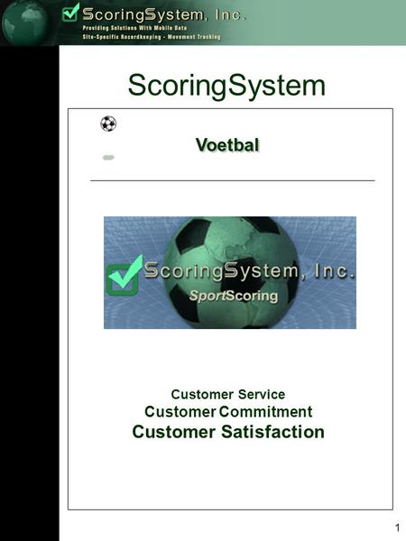 1 ScoringSystem Voetbal Customer Service Customer Commitment Customer Satisfaction.