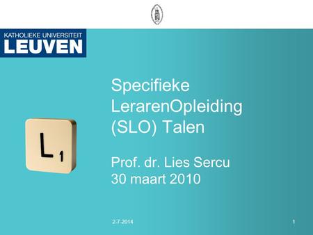 Specifieke LerarenOpleiding (SLO) Talen Prof. dr