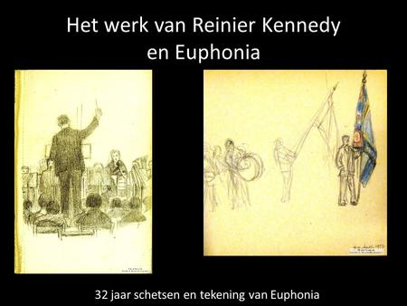 Het werk van Reinier Kennedy en Euphonia