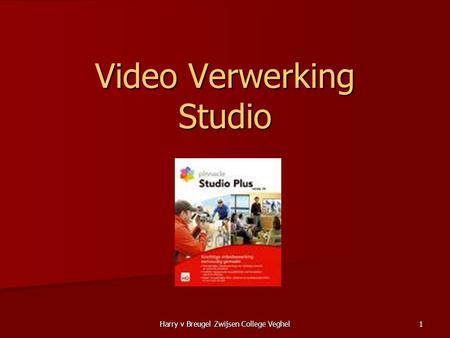 Harry v Breugel Zwijsen College Veghel 1 Video Verwerking Studio.