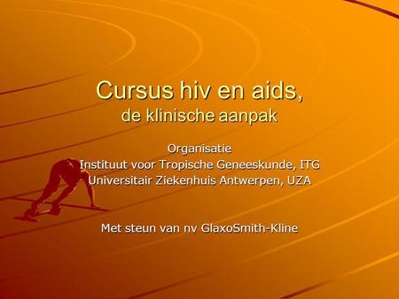 Cursus hiv en aids, de klinische aanpak
