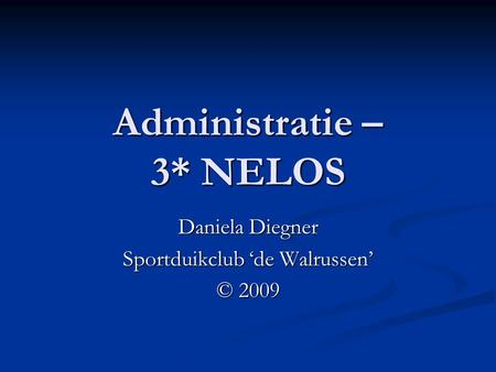 Administratie – 3* NELOS