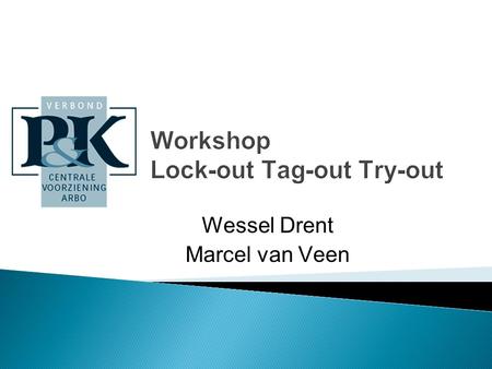 Workshop Lock-out Tag-out Try-out
