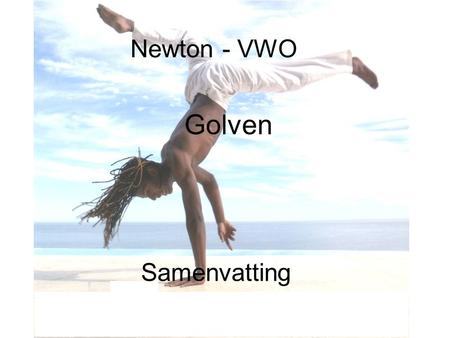 Newton - VWO Golven Samenvatting.